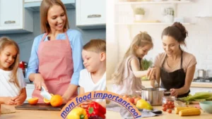 Read more about the article mom food importantcool: The Secret Every Mom Must Be Know
