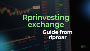 Read more about the article RPRInvesting Exchange Guide from RiProar: A Simple, Clear Explanation